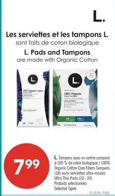 Pharmaprix L. 100% Organic Cotton Core Fibers Tampons (18) or Ultra Thin Pads (20 - 24) offer
