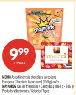 Pharmaprix MERCI European Chocolate Assortment (250 g) or MAYNARDS Candy Bag (814 g - 816 g) offer