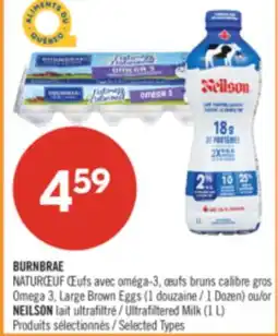 Pharmaprix BURNBRAE Omega 3, Large Brown Eggs ( 1 Dozen) or NEILSON Ultrafiltered Milk (1 L) offer