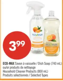 Pharmaprix ECO-MAX Dish Soap (740 mL) or Household Cleaner Products (800 mL) offer