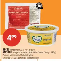 Pharmaprix BECEL Margarine (400 g - 454 g) or SAPUTO Mozzarella Cheese (300 g - 340 g) offer