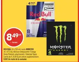 Pharmaprix RED BULL (4 x 250 mL) or MONSTER (4 x 473 mL) Energy offer