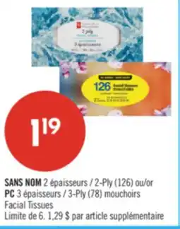 Pharmaprix NO NAME 2-Ply (126) or PC 3-Ply (78) Facial Tissues offer