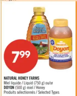 Pharmaprix NATURAL HONEY FARMS Liquid (750 g) or DOYON (500 g) Honey offer