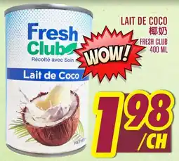 Marché Lian Tai FRESH CLUB LAIT DE COCO offer