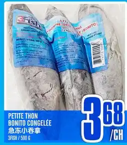 Marché Lian Tai PETITE THON BONITO CONGELÉE offer