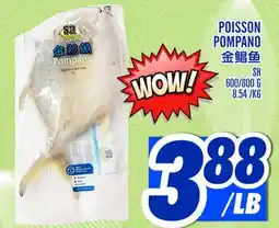Marché Lian Tai POISSON POMPANO offer