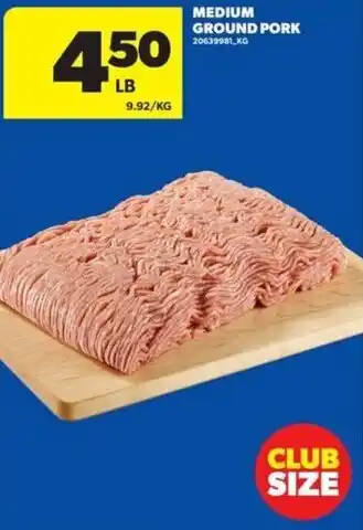 Real Canadian Superstore Medium ground pork offer