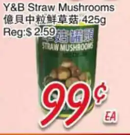Foody Mart Y&B Straw Mushrooms offer