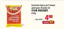 Galleria Supermarket Ourhome Spicy and Sweet Jjolmyeon Noodle Kit offer