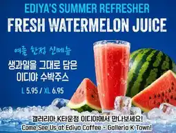 Galleria Supermarket EDIYA'S SUMMER REFRESHER FRESH WATERMELON JUICE offer