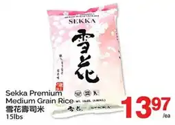 T&T Supermarket SEKKA PREMIUM MEDIUM GRAIN RICE, 15LBS offer