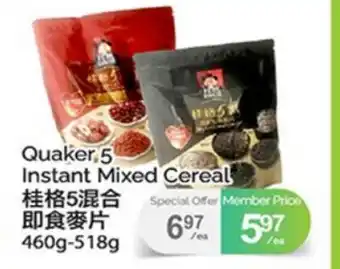 T&T Supermarket QUAKER 5 INSTANT MIXED CEREAL, 460G-518G offer