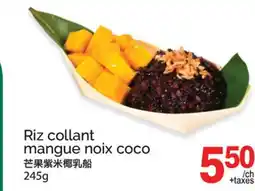 T&T Supermarket RIZ COLLANT MANGUE NOIX COCO offer