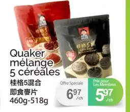 T&T Supermarket QUAKER MÉLANGE 5 CÉRÉALES, 460G-518G offer