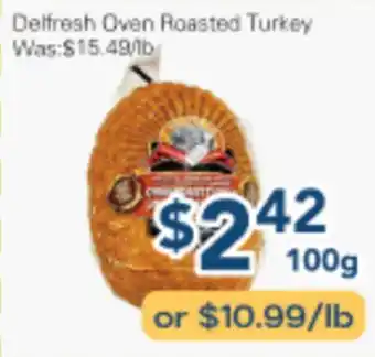 Oceans Fresh Food Market Delfresh Oven Roasted Turkey offer
