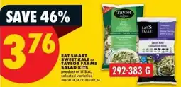 No Frills Eat smart sweet kale or taylor farms salad kits offer