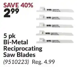 Princess Auto Bi-Metal Reciprocating Saw Blades offer