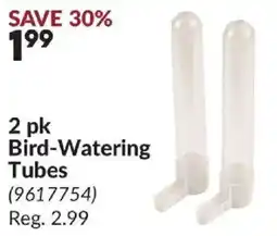 Princess Auto Bird-Watering Tubes offer