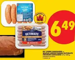 No Frills PC pork sausages or maple lodge farms ultimate chicken sausages offer