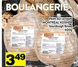 Supermarché PA PAIN AU LEVAIN MONTRÉAL KOSHER | Sourdough Bread offer