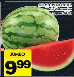 Supermarché PA MELON D'EAU ENTIER | Whole Watermelon offer