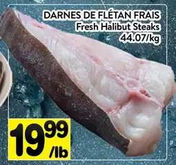 Supermarché PA DARNES DE FLÉTAN FRAIS | Fresh Halibut Steaks offer