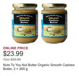 Costco Nuts To You Nut Butter Organic Smooth Cashew Butter, 2 × offer