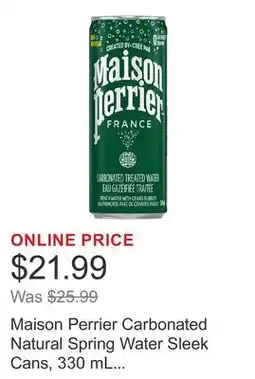 Costco Maison Perrier Carbonated Natural Spring Water Sleek Cans, 330 mL 24-pack offer