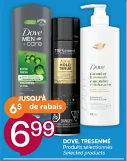 Brunet DOVE, TRESEMMÉ Produits sélectionnés offer