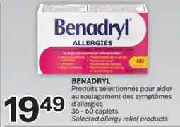 Brunet BENADRYL Produits sélectionnés pour aider au soulagement des symptômes d'allergies offer