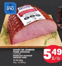 Marché Bonichoix LAFLEUR BONELESS QUARTER SMOKED HAM offer