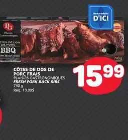 Marché Bonichoix PLAISIRS GASTRONOMIQUES FRESH PORK BACK RIBS offer