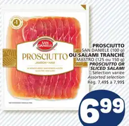 Marché Bonichoix SAN DANIELE PROSCIUTTO (100 g) OR MASTRO (125 or 150 g) SLICED SALAMI offer
