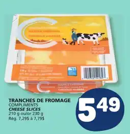 Marché Bonichoix COMPLIMENTS CHEESE SLICES offer