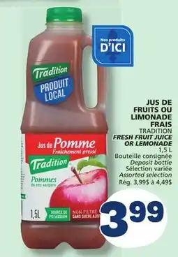 Marché Bonichoix TRADITION FRESH FRUIT JUICE OR LEMONADE offer