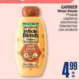 Jean Coutu GARNIER Whole Blends Selected hair care products offer
