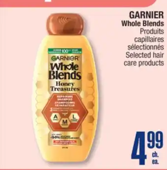 Jean Coutu GARNIER Whole Blends Selected hair care products offer