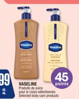 Jean Coutu VASELINE Selected body care products offer