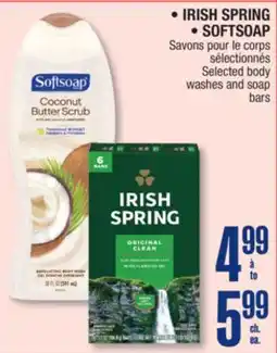 Jean Coutu • IRISH SPRING • SOFTSOAP Selected body washes and soap bars offer