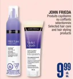 Jean Coutu JOHN FRIEDA Selected hair care and hair styling products offer