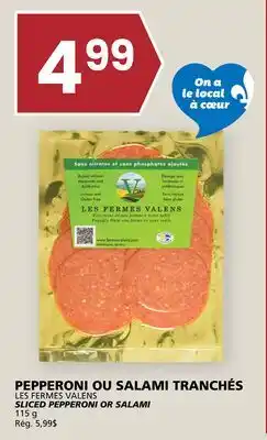 Rachelle-Bery Grocery LES FERMES VALENS SLICED PEPPERONI OR SALAMI offer