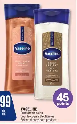 Jean Coutu VASELINE Selected body care products offer