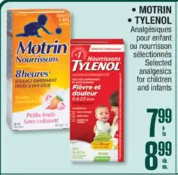 Jean Coutu • MOTRIN • TYLENOL Selected analgesics for children and infants offer
