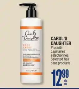 Jean Coutu CAROL'S DAUGHTER Selected hair care products offer