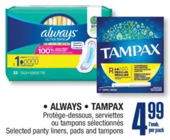 Jean Coutu ALWAYS, TAMPAX Selected panty liners, pads and tampons offer
