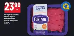Maxi ESCALOPES DE CUISSEAU DE VEAU DE GRAIN FAMILLE FONTAINE | GRAIN-FED VEAL LEG CUTLETS offer