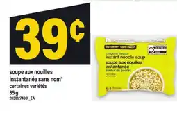 Maxi SOUPE AUX NOUILLES INSTANTANÉE SANS NOM offer
