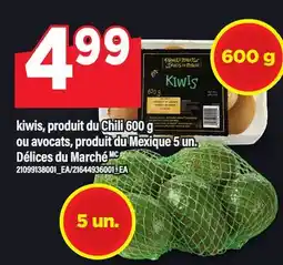 Maxi KIWIS, 600 G OU AVOCATS, 5 UN. DÉLICES DU MARCHÉ offer