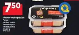 Maxi CRETONS EN EMBALLAGE DOUBLE PAYSAN | CRETONS DUO PACK, 300/550 G offer